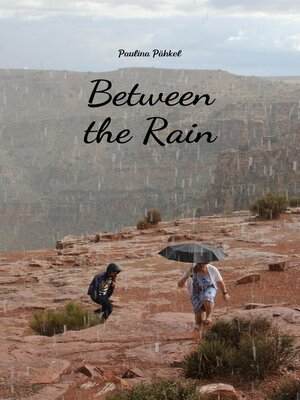cover image of Between the Rain